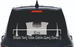 Birazda Yanlış Yoldan Gidelim Gezmiş Oluruz.. Yazı Araç Cam Sticker 3 D 83 CM