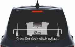Siz Bize Dert Olacak Kalitede Değilsiniz.. Yazı Araç Cam 3D Sticker 67 cm