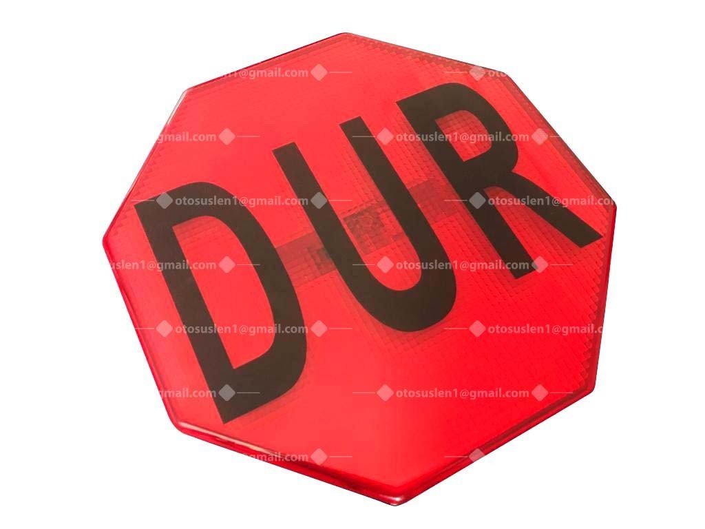 LED özellikli DUR Levhası