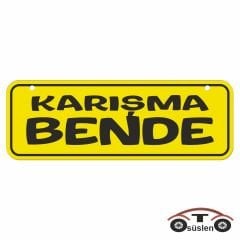 Karışma bende