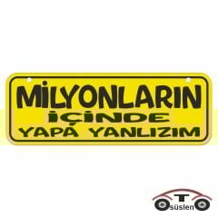 Milyonların içinde yapa yanlızım
