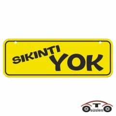 Sıkıntı yok